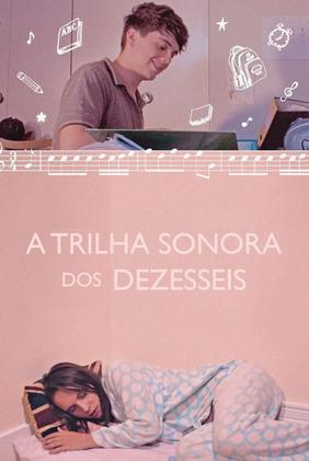 A Trilha Sonora dos Dezesseis
